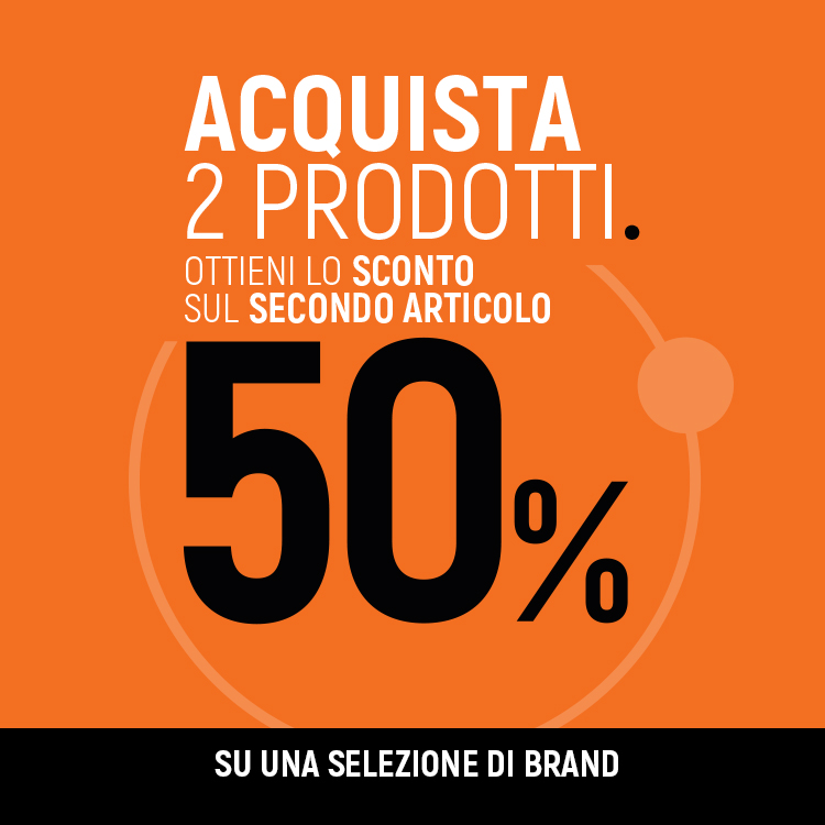 Acquista due prodotti e ottieni 50% sconto sul secondo articolo meno caro. Promo valida su selezione di articoli 
